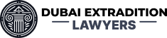 Dubai Extradition Lawyers